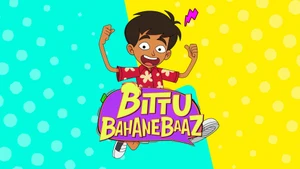 Bittu Bahanebaaz on Nick Hindi - live program