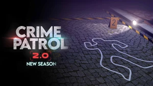 Crime Patrol 2.0 on SET HD - past program