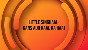 Little Singham - Kans Aur Kaal Ka Raaj on Pogo Hindi - past program
