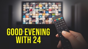 Good Evening With 24 on Twenty Four News - past program