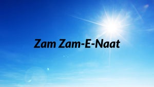 Zam Zam-E-Naat on DD Kashir - past program