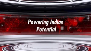 Powering Indias Potential on CNBC TV18 - past program