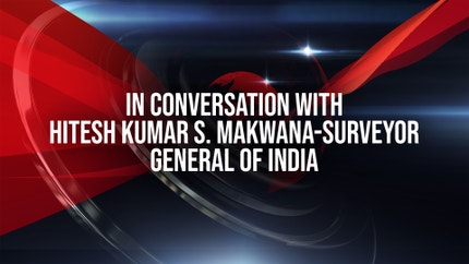 In conversation with Hitesh Kumar S. Makwana-Surveyor General of India on DD India