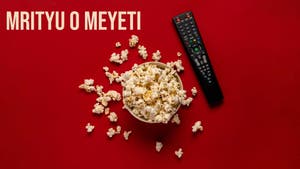 Mrityu O Meyeti on Rupashi Bangla - past program