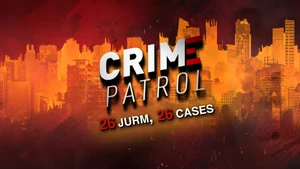 Crime Patrol - 26 Jurm, 26 Cases on SET HD