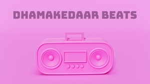 Dhamakedaar Beats on Saga Music