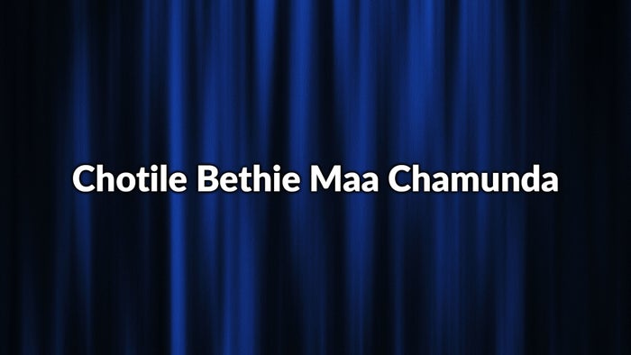 Chotile Bethie Maa Chamunda on JioTV