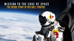 Mission to the Edge of Space: The Inside Story of Red Bull Stratos on Red Bull TV - future program