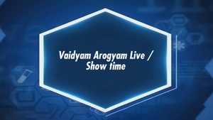 Vaidyam Arogyam Live / Show time Live on T News