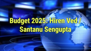 Budget 2025: Hiren Ved / Santanu Sengupta on NDTV Profit