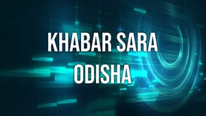 Khabar Sara Odisha on Prameya News 7 - past program