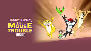 Honey Bunny And The Mouse Trouble on Sony Yay Telugu - past program