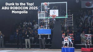 Dunk to the Top! ABU ROBOCON 2025 Mongolia on NHK World Japan - past program