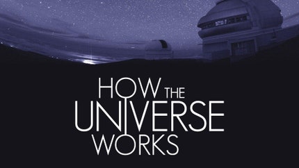 How the Universe Works on Discovery Science