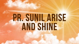 Pr. Sunil Arise And Shine on Harvest TV 24x7 - past program