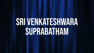 Sri Venkateshwara Suprabatham on Ayush TV - past program