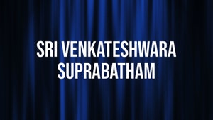 Sri Venkateshwara Suprabatham on Ayush TV - past program