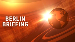 Berlin Briefing on dw - past program