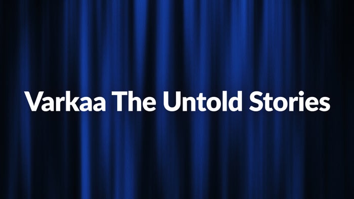Varkaa The Untold Stories on JioTV