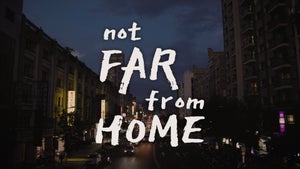 Not Far From Home on Taiwan Plus - past program