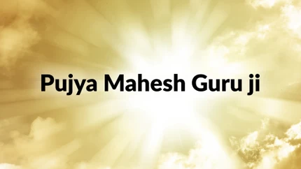 Pujya Mahesh Guru ji on Aastha