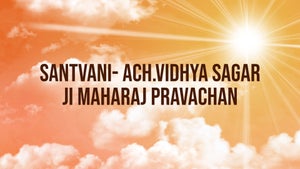 Santvani- Ach.Vidhya Sagar ji Maharaj Pravachan on Jinvani TV - past program