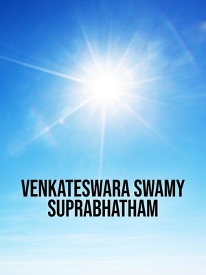 Venkateswara Swamy Suprabhatham on CVR OM Spiritual - past program