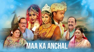 Maa Ka Anchal on B4U Bhojpuri