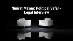 Nimrat Ma'am: Political Safar - Legal Interview on Rozana Spokesman 24x7 - past program
