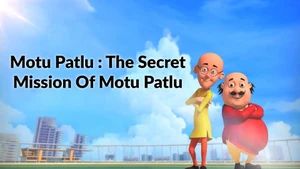 Motu Patlu : The Secret Mission Of Motu Patlu on Colors Cineplex Superhit