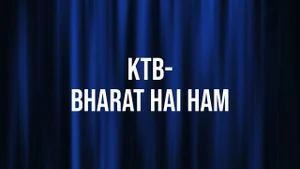 KTB- Bharat Hai Ham on DD Girnar