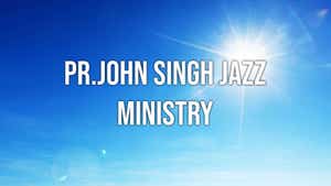 Pr.John singh Jazz ministry on Nambikkai - past program