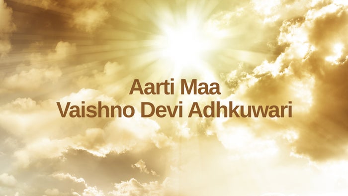 Aarti Maa Vaishno Devi Adhkuwari on JioTV