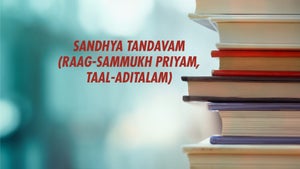 Sandhya Tandavam (Raag-Sammukh Priyam, Taal-Aditalam) on DD Gyandarshan - past program