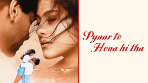 Pyaar To Hona Hi Tha on Colors Cineplex Bollywood - past program