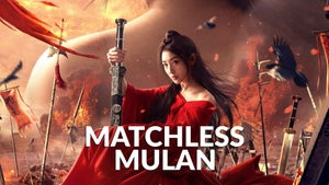 Matchless Mulan on And Flix HD - future program
