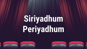 Siriyadhum Periyadhum Episode 14 on DD5 Podhigai - past program