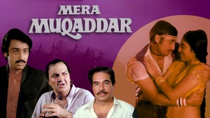 Mera Muqadaar on Shemaroo Bollywood - past program