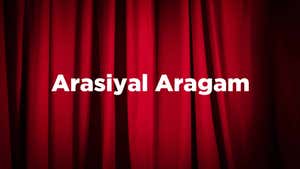Arasiyal Aragam on Tamilan Television - past program