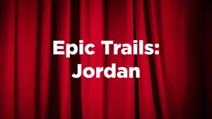 Epic Trails: Jordan on DocuBay - past program