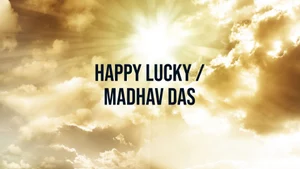 Happy Lucky / Madhav Das on Sanskar - past program