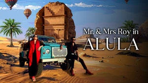 Mr. & Mrs. Roy in AlUla on Travelxp HD Hindi - past program