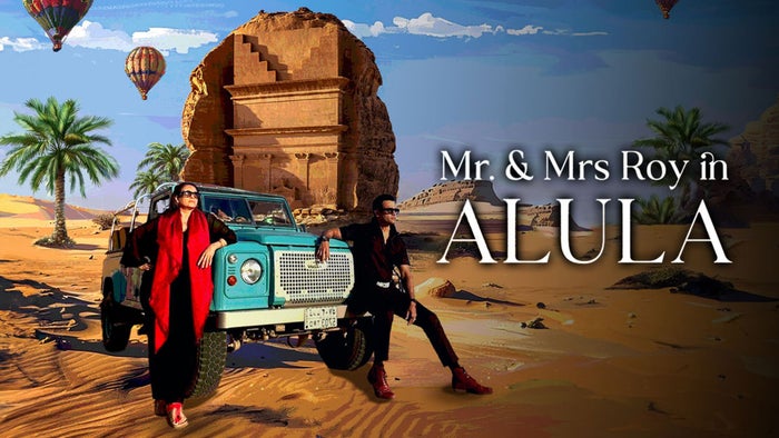 Mr. & Mrs. Roy in AlUla Episode No.1 on JioTV