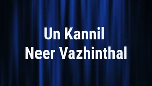 Un Kannil Neer Vazhinthal on Raj TV - past program