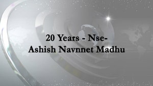 20 Years - NSE- Ashish Navnnet Madhu on CNBC Awaaz