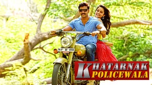Khatarnak Policewala on Colors Cineplex - past program