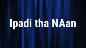 Ipadi tha NAan on Puthu Yugam - past program