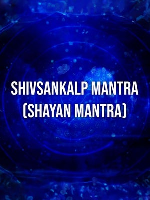 Shivsankalp Mantra (Shayan Mantra) on Vedic TV - future program