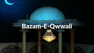 Bazam-E-Qwwali on DD bharati - past program