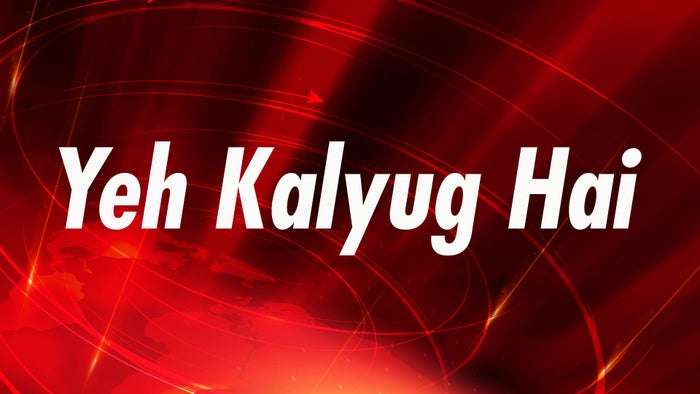 Yeh Kalyug Hai Episode No.3 on JioTV